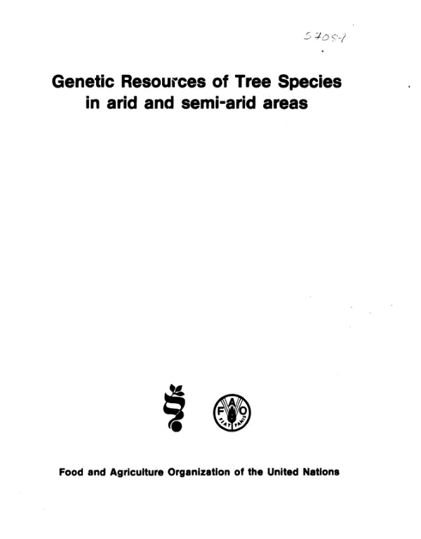Genetic resources of tree species in arid and semi-arid areas : a survey for the improvement of rural living in Latin America, Africa, India and Southwest Asia