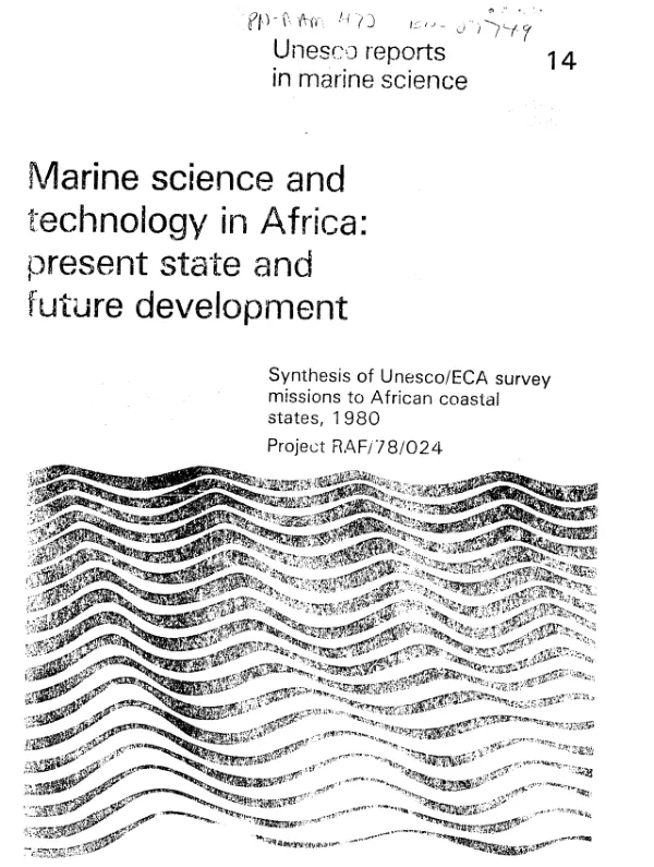 Marine science and technology in Africa : present state and future development; synthesis of UNESCO/ECA survey missions to African coastal states, 1980