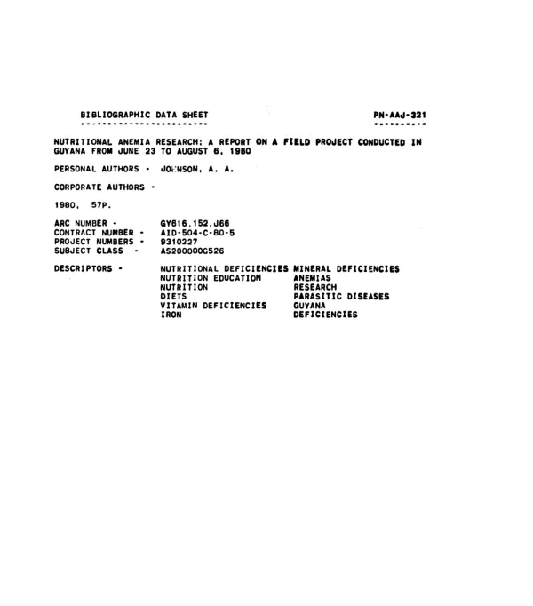 NUTRITIONAL ANEMIA RESEARCH; A REPORT ON A FIELD PROJECT CONDUCTED IN GUYANA FROM JUNE 23 TO AUGUST 6, 1980