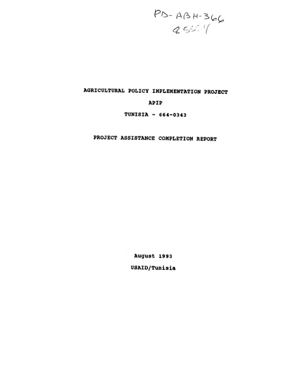 Agricultural policy implementation project (APIP), Tunisia, 664-0343 : project assistance completion report