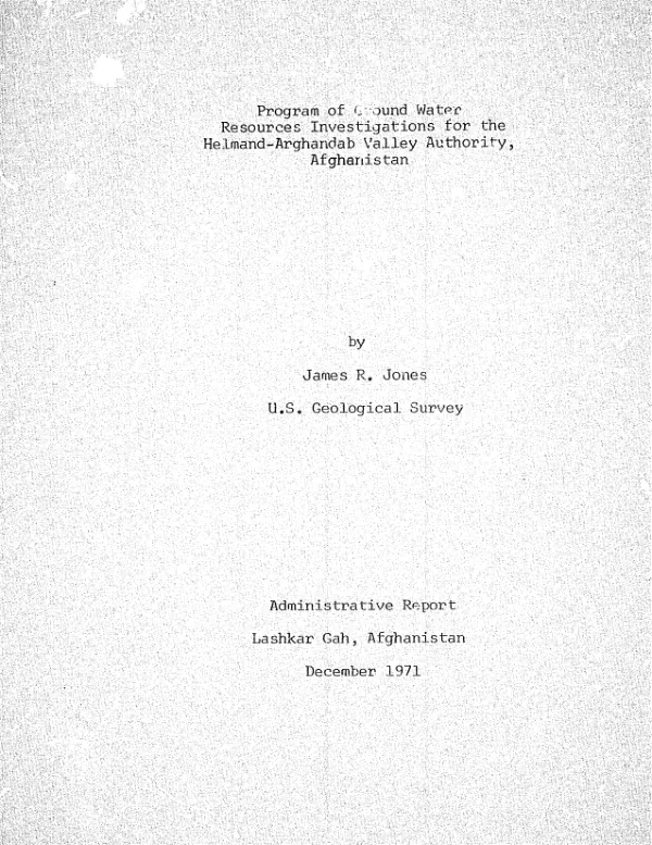 Program of ground water resources investigations for the Helmand-Arghandab Valley Authority, Afghanistan