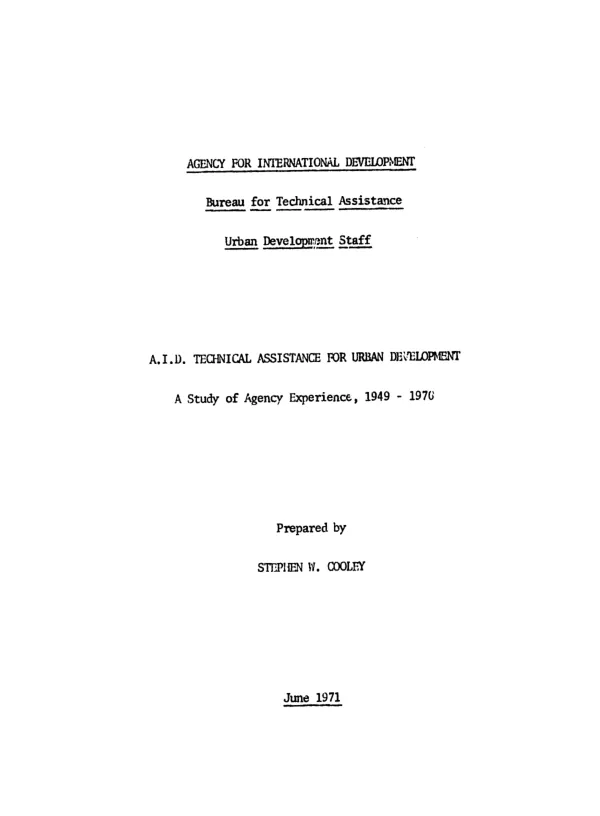 A.I.D. technical assistance for urban development : a study of agency experience, 1949-1970