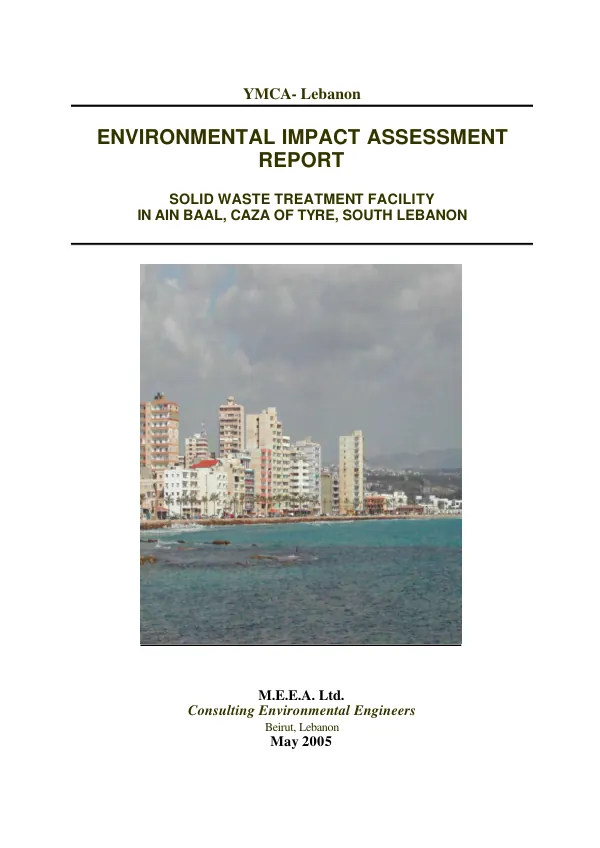 Environmental impact assessment report : YMCA-Lebanon -- solid waste treatment facility in Ain Baal, Caza of Tyre, South Lebanon