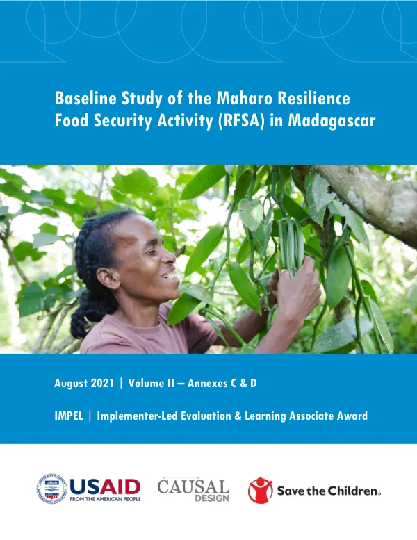 Baseline study of the Maharo resilience food security activity (RFSA) in Madagascar : volume II annexes C & D