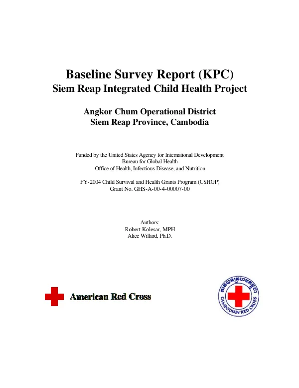 Baseline survey report (KPC) : Siem Reap integrated child health project -- Angkor Chum operational district, Siem Reap Province, Cambodia