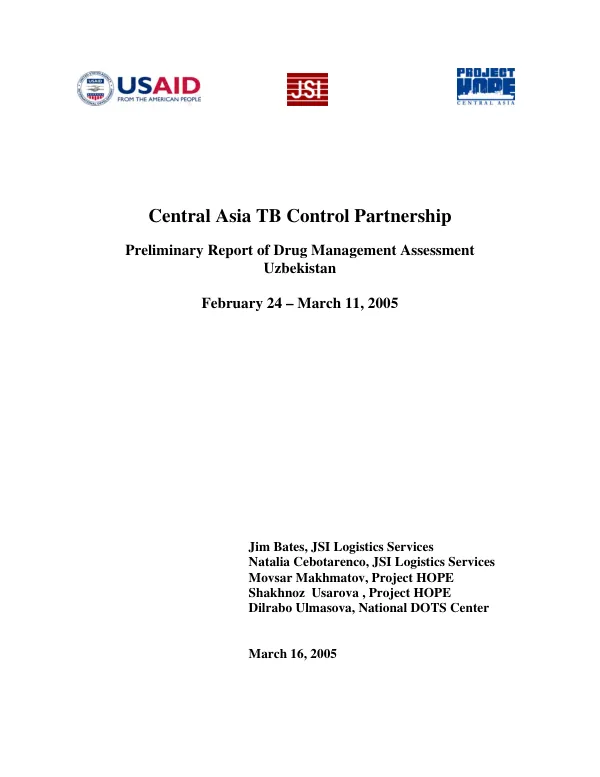 Central Asia TB control partnership : preliminary report of drug management assessment Uzbekistan -- February 24 - March `11, 2005