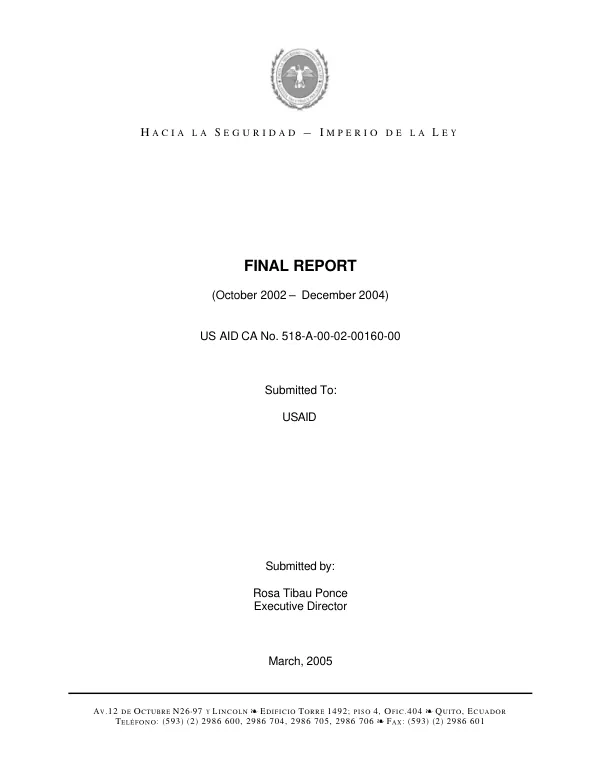Hacia la seguridad-imperio de la ley : final report (October 2002-December 2004) -- US AID [i.e. USAID] CA no. 518-A-00-02-00160-00