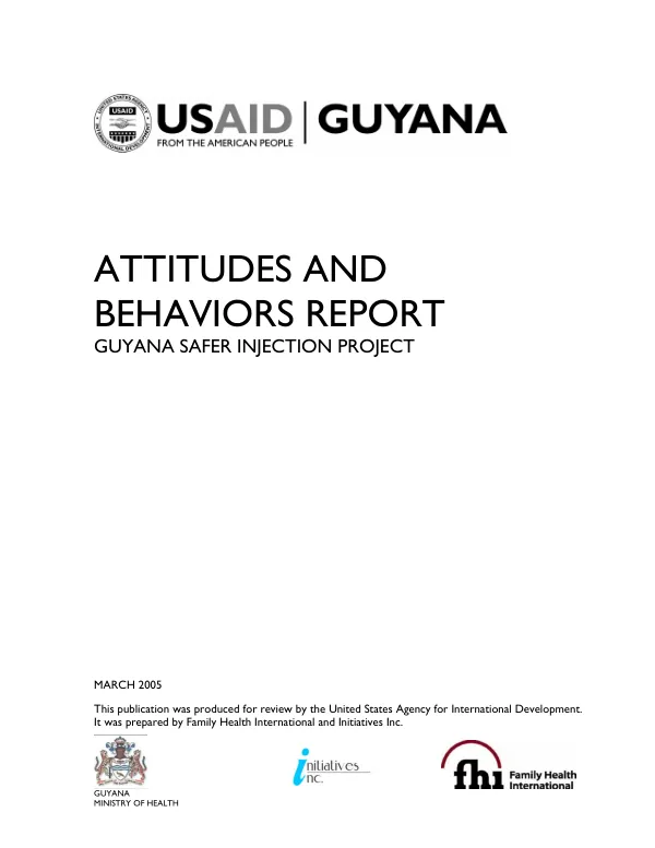 Attitudes and behaviors report : Guyana safer injection project (GSIP)