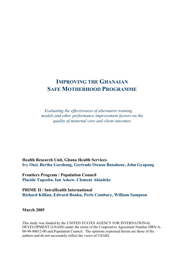 Improving the Ghanaian safe motherhood programme : evaluating the effectiveness of alternative training models and other performance improvement factors on the quality of maternal care and client outcomes