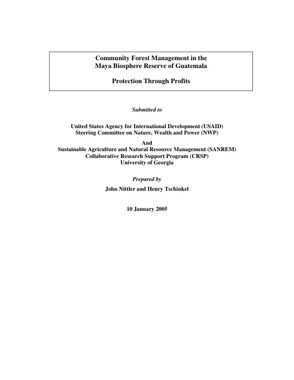 Community forest management in the Maya Biosphere Reserve of Guatemala : protection through profits