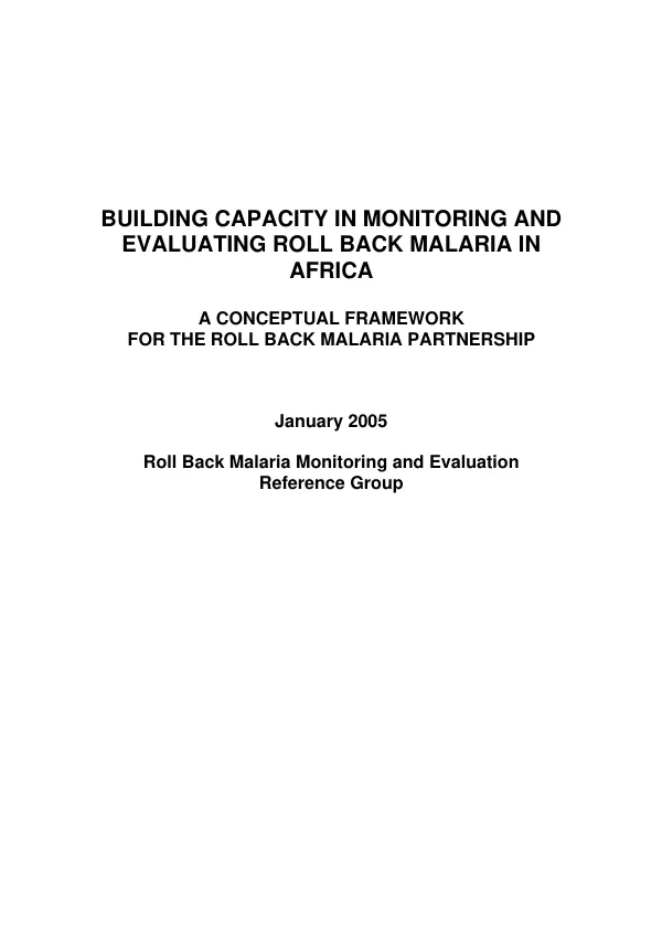 Building capacity in monitoring and evaluating Roll Back Malaria in Africa : a conceptual framework for the Roll Back Malaria Partnership