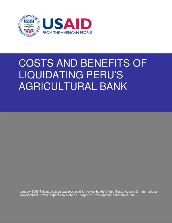Costs and benefits of liquidating Peru"s agricultural bank