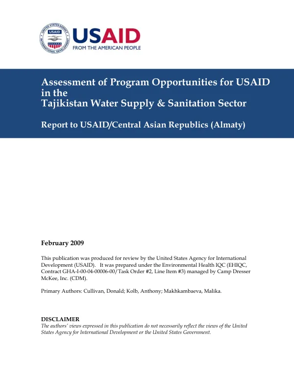 Assessment of program opportunities for USAID in the Tajikistan water supply & sanitation sector : report to USAID/Central Asian Republics (Almaty)
