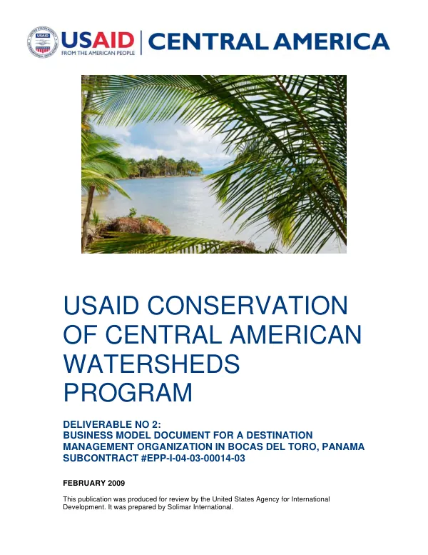 USAID Conservation of Central American watersheds program : business model document for a destination management organization in Bocas del Toro, Panama