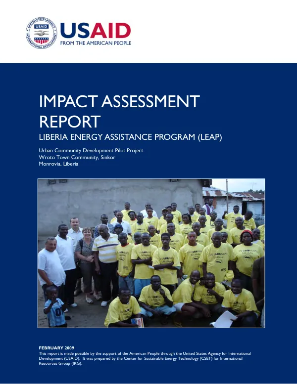Impact assessment report, Liberia energy assistance program (LEAP) : urban community development pilot project, Wroto Town Community, Sinkor, Monrovia, Liberia
