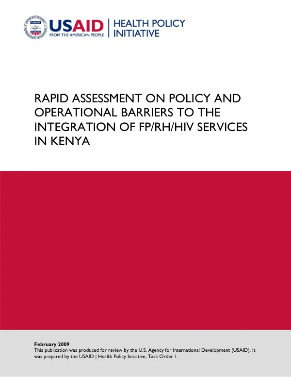 Rapid assessment on policy and operational barriers to the integration of FP/RH/HIV services in Kenya