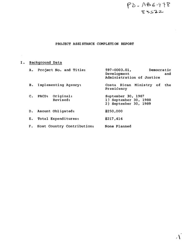 Project assistance completion report [: democratic development and administration of justice]