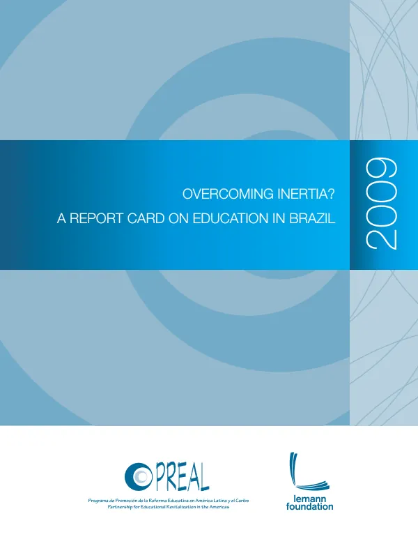 Overcoming inertia? : a report card on education in Brazil, 2009