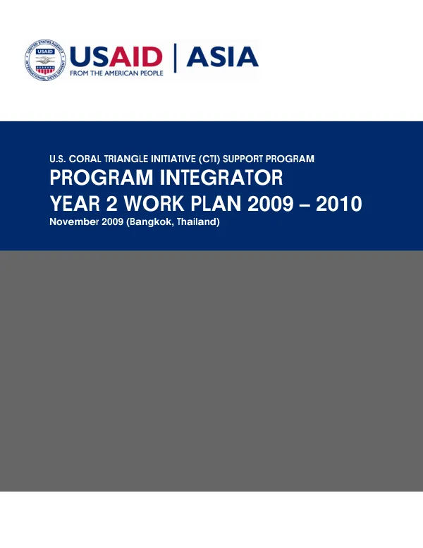 U.S. Coral Triangle Initiative (CTI) Support Program Program Integrator Year 2 Work Plan 2009 – 2010