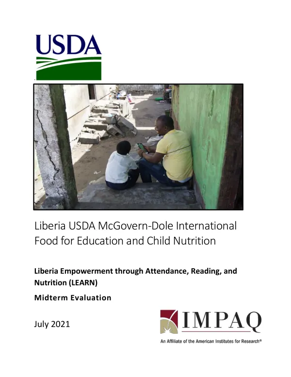 [USDA FY 2017] Liberia USDA McGovern-Dole International food for education and child nutrition : Liberia empowerment through attendance, reading, and nutrition (LEARN) : midterm evaluation