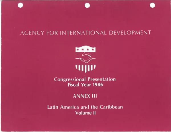 Congressional presentation, fiscal year 1986 : annex III, Latin America and the Caribbean, volume II