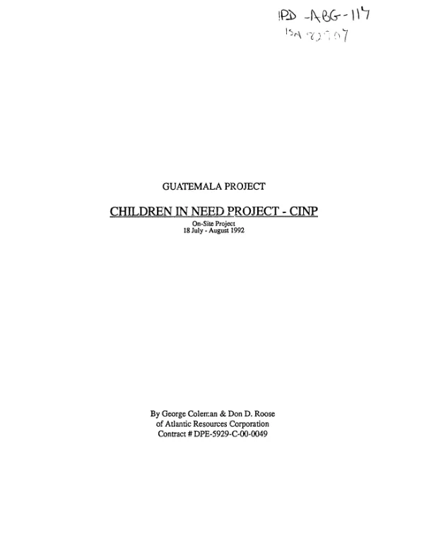 Guatemala project -- children in need project-CINP : on-site project, 18 July-August 1992