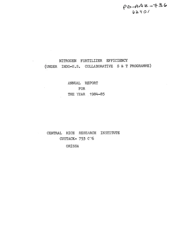 Nitrogen fertilizer efficiency (under Indo - US collaborative S & T programme) : annual report for the year 1984-85