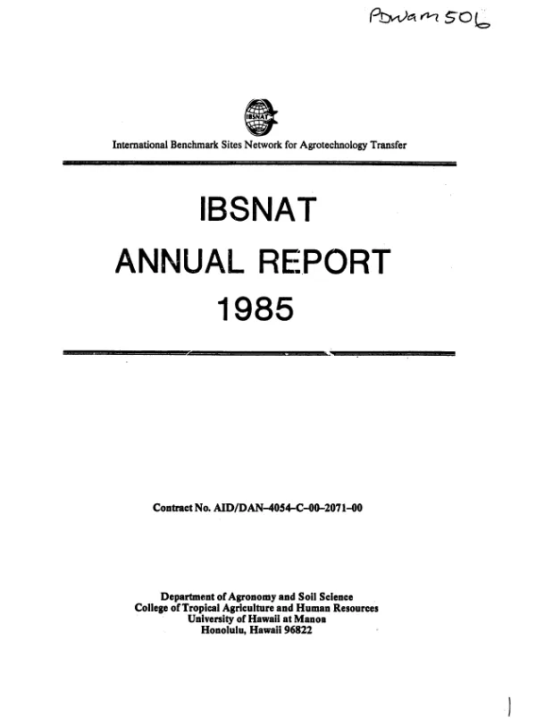 International benchmark sites network for agrotechnology transfer, IBSNAT annual report, 1 October 1984 to 30 September 1985