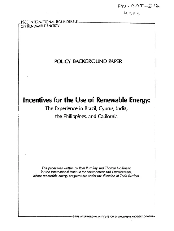 Policy background paper, incentives for the use of renewable energy : the experience in Brazil, Cyprus, India, the Philippines, and California