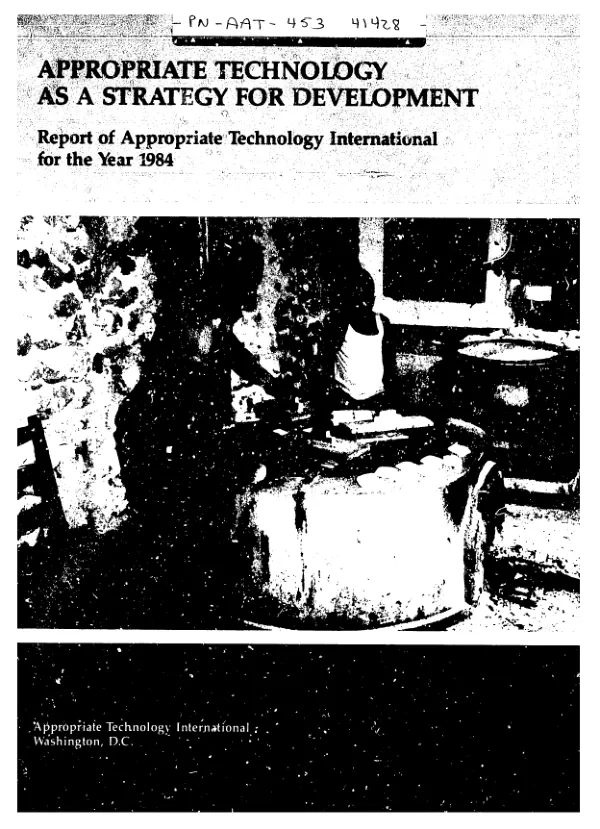 Appropriate technology as a strategy for development : report of Appropriate Technology International for the year 1984