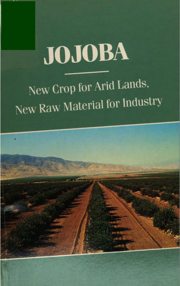 Jojoba : new crop for arid lands, new raw material for industry