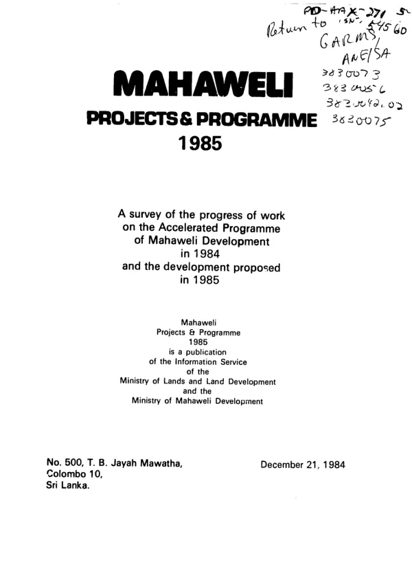 Mahaweli projects and programme, 1985 : a survey of the progress of work on the accelerated programme of Mahaweli development in 1984 and the development proposed in 1985