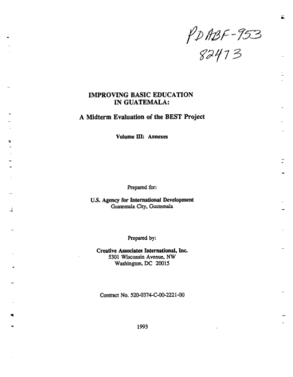 Improving basic education in Guatemala : a midterm evaluation of the BEST [basic education strengthening] project -- volume III: annexes