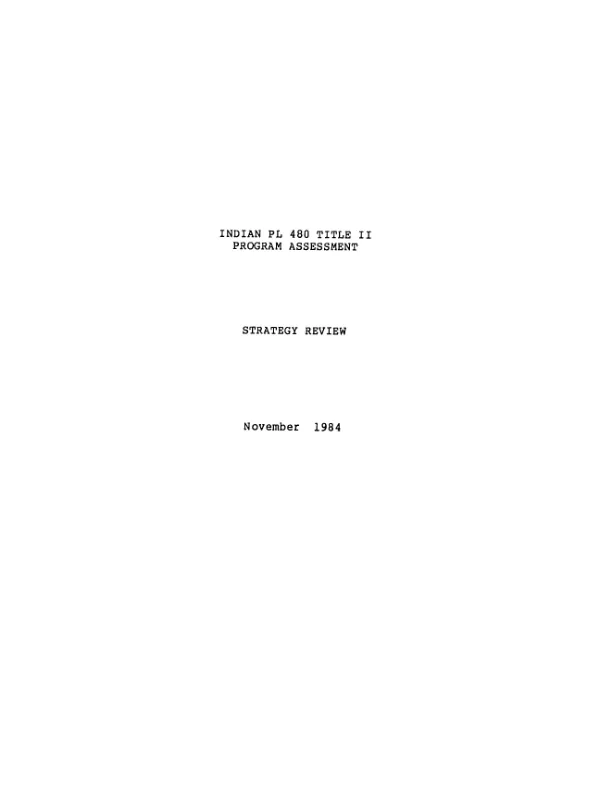 Indian PL-480 Title II program assessment : strategy review