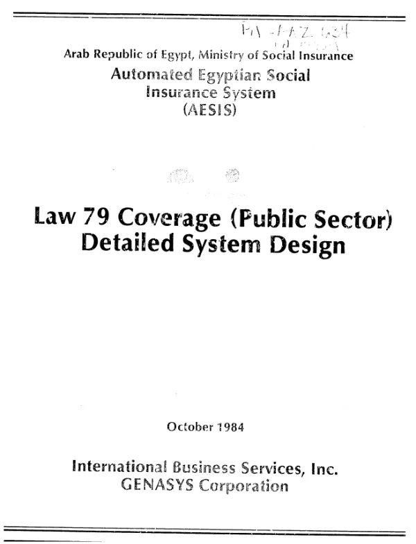 Automated Egyptian social insurance system (AESIS) : Law 79 coverage (public sector), detailed system design
