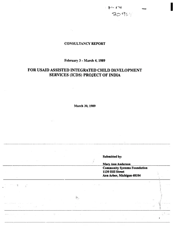 Consultancy report : February 3-March 4, 1989 -- for USAID assisted integrated child development services (ICDS) project of India