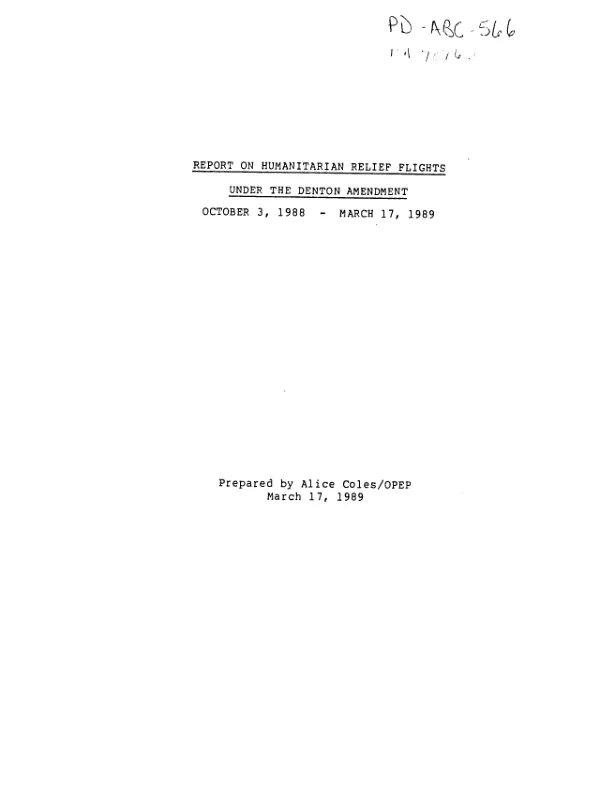 Report on humanitarian relief flights under the Denton amendment : October 3, 1988-March 17, 1989