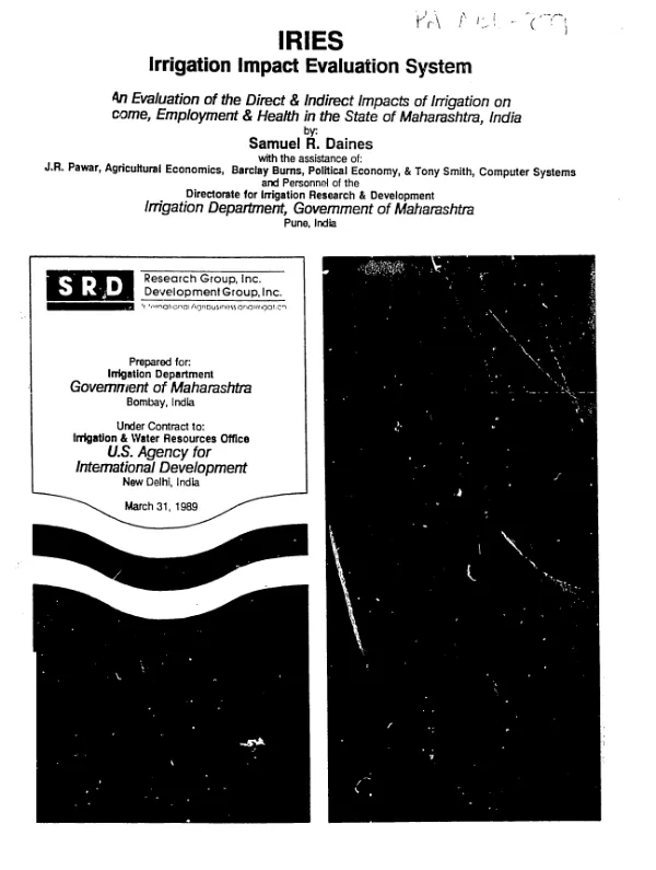 IRIES -- irrigation impact evaluation system : an evaluation of the direct and indirect impacts of irrigation on income, employment and health in the State of Maharashtra, India