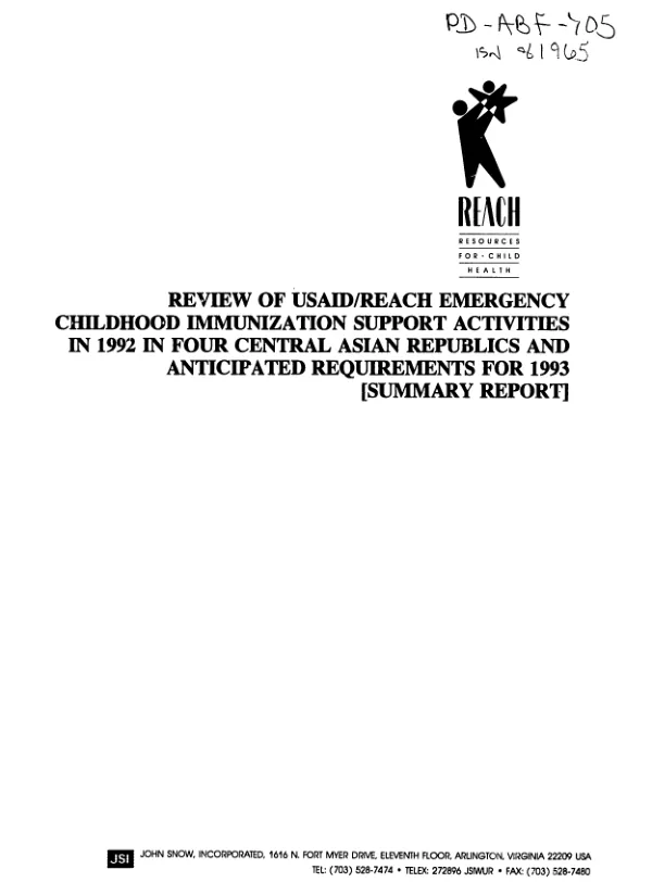Review of USAID/REACH emergency childhood immunization support activities in 1992 in four Central Asian Republics and anticipated requirements for 1993 (summary report)