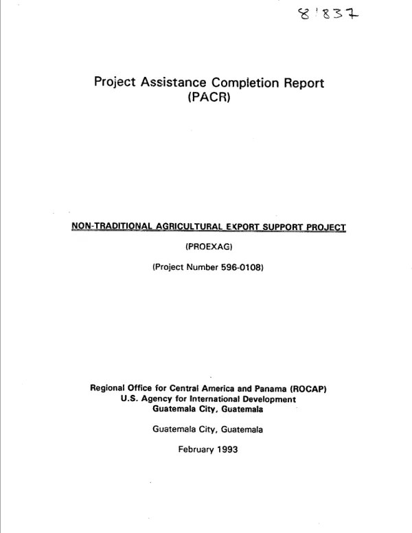Project assistance completion report (PACR) : non-traditional agricultural export support project (PROEXAG) (project number 596-0108)