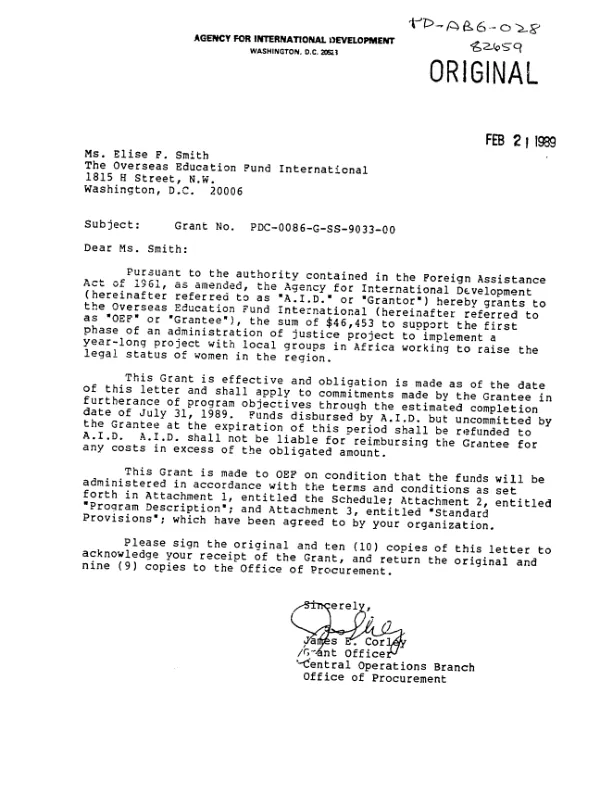 AID grant no. PDC-0086-G-SS-9033-00 to the Overseas Education Fund International to support the first phase of an administration of justice project to implement a year - long project with local groups in Africa working to raise the legal status of women in the region
