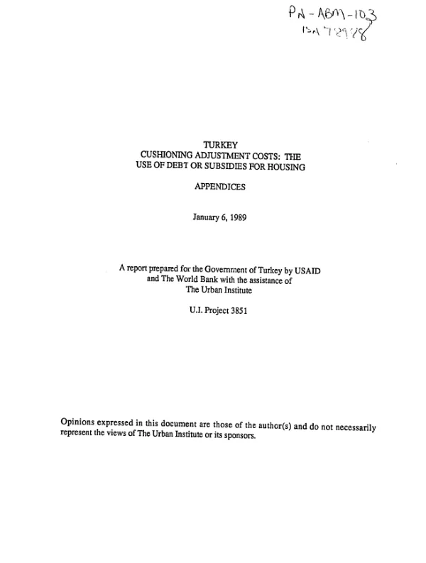 Turkey -- cushioning adjustment costs : the use of debt or subsidies for housing -- appendices