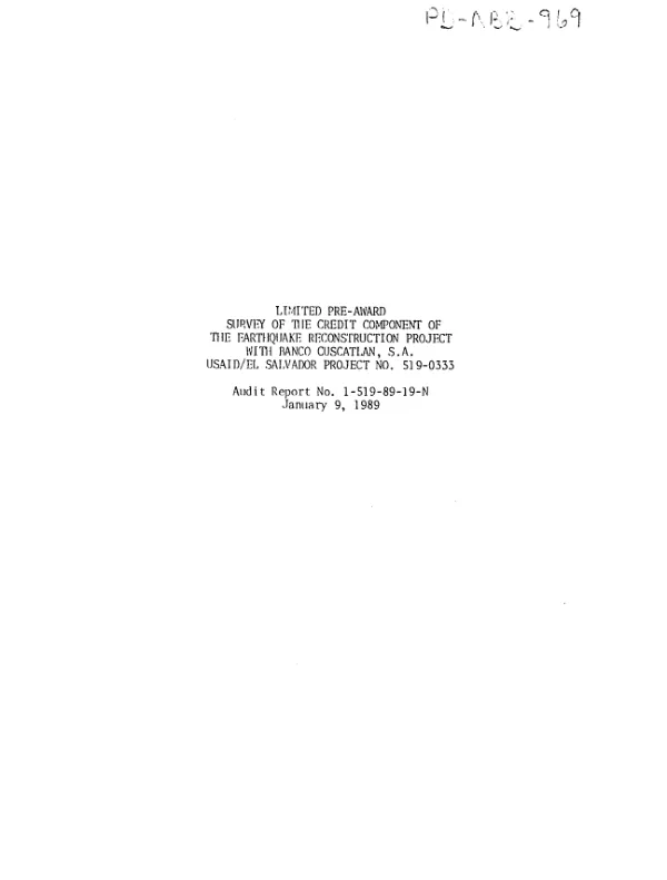 Limited pre-award survey of the credit component of the earthquake reconstruction project with Banco Cuscatlan, S.A., USAID/El Salvador project no. 519-0333