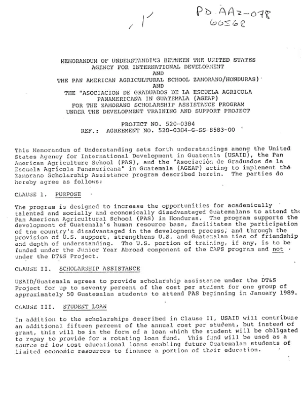 Memorandum of understanding between the United States Agency for International Development and the Pan American Agricultural School Zamorano/Honduras and the Associacion de Graduados de la Escuela Agricola Panamericana in Guatemala (AGEAP) for the Zamorano scholarship assistance program under the development training and support project