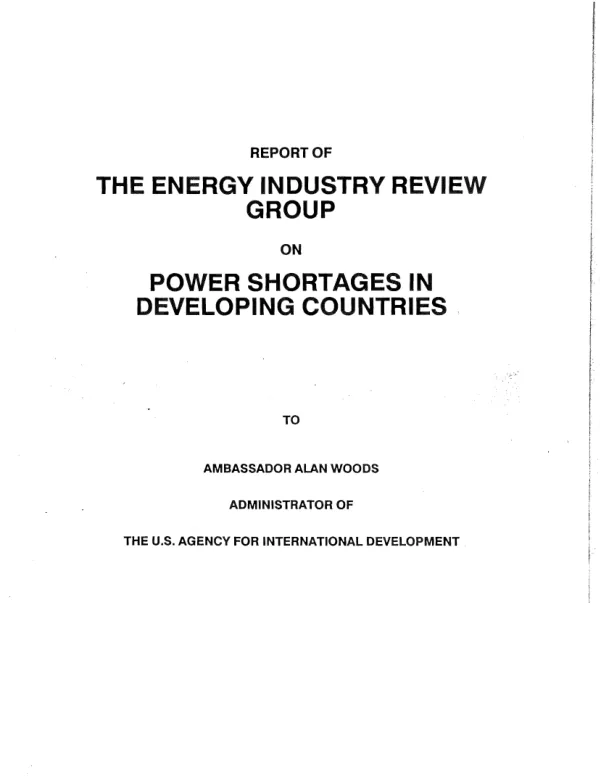 Report of the Energy Industry Review Group on power shortages in developing countries to Ambassador Alan Woods, Administrator of the U.S. Agency for International Development