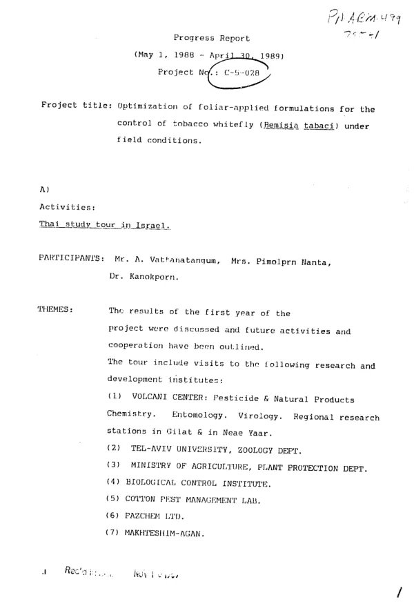 Progress report (May 1, 1988-April 30, 1988) : optimization of foliar applied formulations for the control of tobacco whitefly (bemisia tabaci) under field conditions