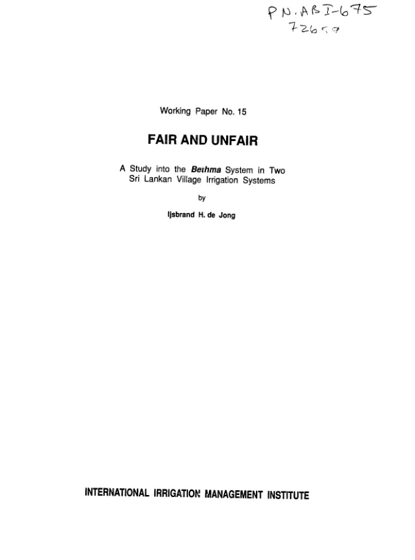 Fair and unfair : a study into the Bethma system in two Sri Lankan village irrigation systems