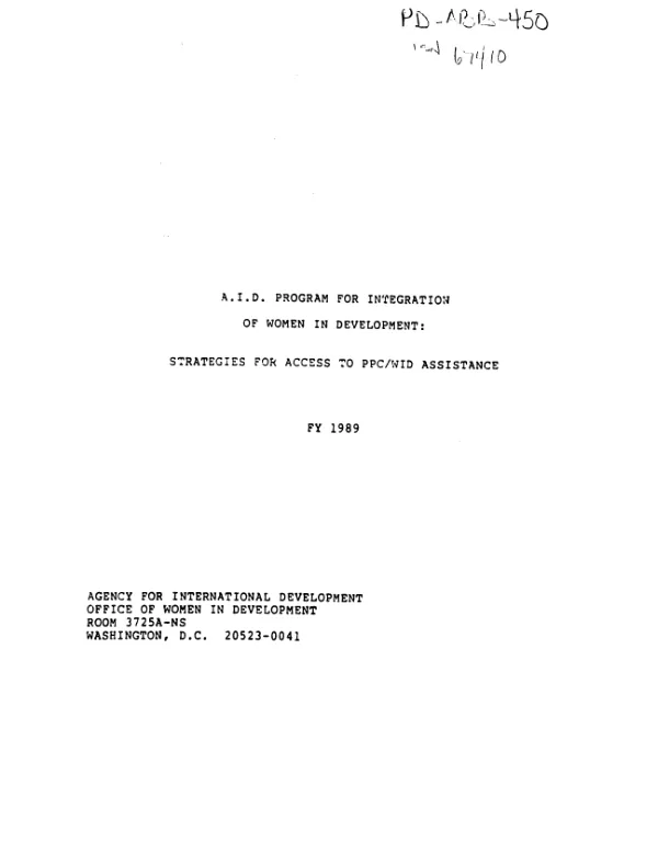 AID program for integration of women in development : strategies for access to PPC/WID assistance, FY 1989