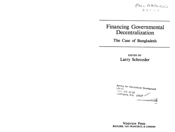Financing governmental decentralization : the case of Bangladesh