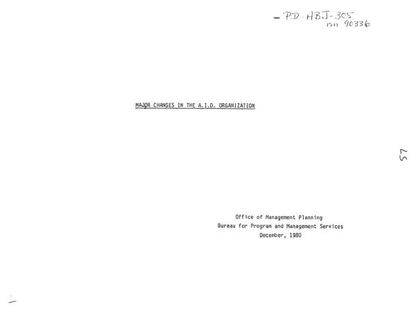 Major changes in the A.I.D. organization